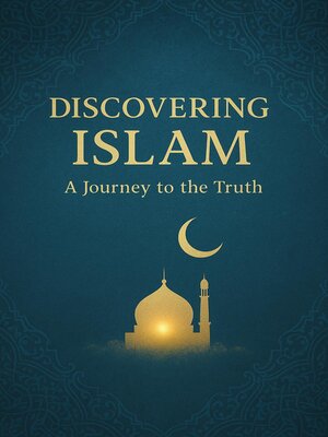 cover image of Discovering Islam a Journey to the Truth